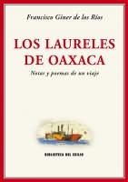 Laureles de Oaxaca, Los