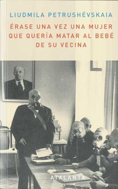 Erase una Vez una Mujer que Quería Matar al Bebé de su Vecina. 