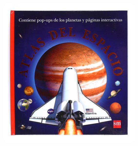 Atlas del Espacio "Contiene Pop-Ups de los Planetas y Páginas Interactivas". 
