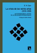 Crisis de los Veinte Años (1919-1939), La. una Introduccion al Estudio de las Relaciones Internacionales. 