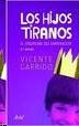 HIJOS TIRANOS,LOS