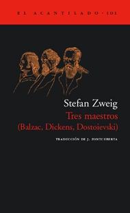 Tres maestros "(Balzac, Dickens, Dostoievski)". 