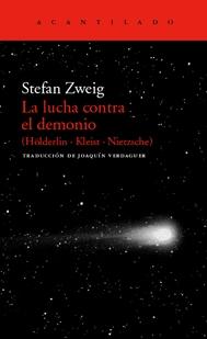 Lucha contra el Demonio, la (Holderlin Kliest Nietzsche)