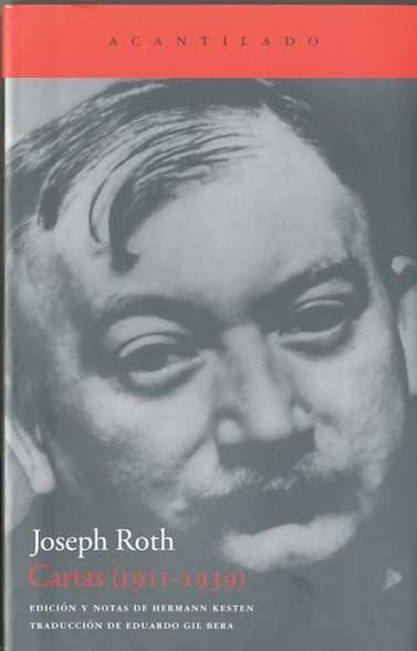 Cartas de Joseph Roth (1911-1939). Cartas de Joseph Roth (1911-1939).
