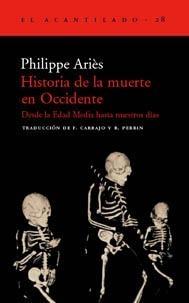 Historia de la Muerte en Occidente "Desde la Edad Media hasta Nuestros Dias"