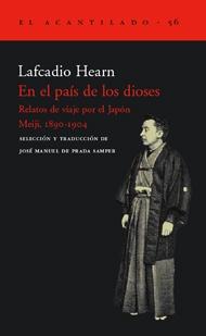 En el País de los Dioses. Relatos de Viaje por el Japón. Meiji, 1890-1904