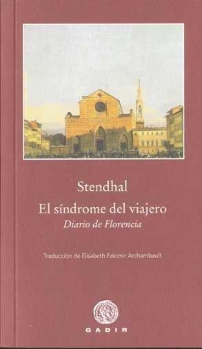 El Síndrome del Viajero "Diario de Florencia". El Síndrome del Viajero "Diario de Florencia".