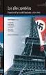 Los Años sombrios. Francia en la era del fascismo (1934-1944).. 