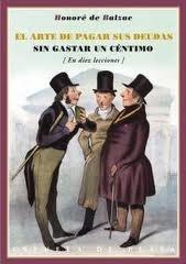 El Arte de Pagar sus Deudas sin Gastar un Céntimo "En Diez Lecciones"