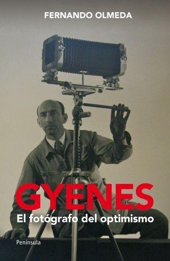 Gyenes. "El fotógrafo del optimismo"