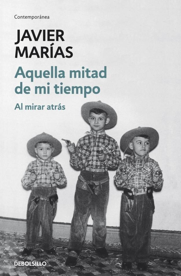 Aquella Mitad de mi Tiempo "Al Mirar Atrás". 