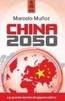 China 2050 "Los grandes desafíos del gigante asiático". 