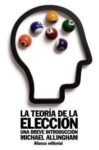 Teoría de la elección, La "Una breve introducción"