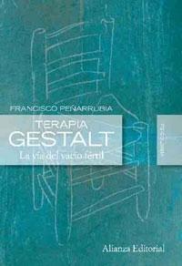 Terapia gestalt "La vía del vacío fácil"