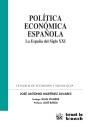 Política Económica Española "La España del Siglo Xxi"