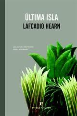 Última Isla "Una Pequeña Obra Maestra Trágica y Fascinante"