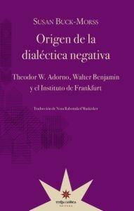 Origen de la Dialéctica Negativa