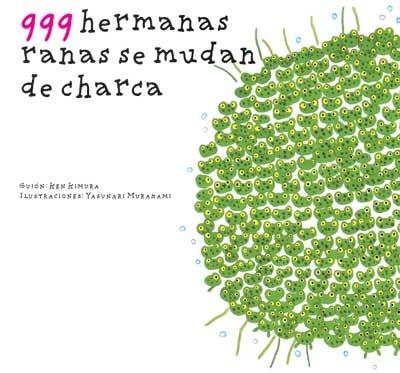 999 Hermanas Ranas se Mudan de Charca. 