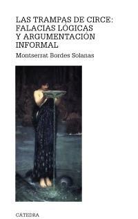 Trampas de Circe: falacias lógicas y argumentación informal, La