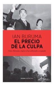 Precio de la Culpa, El "Como Alemania y Japon se Han Enfrentado a su Pasado"