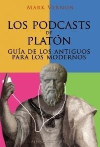 Podcasts de Platón, Los "Guía de los antiguos para los modernos"