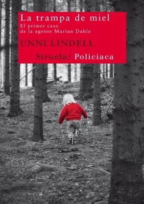 La trampa de miel "El primer paso de la agente Marian Dahle"