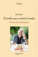 Hombre que se Comió el Mundo, El "En Busca de la Comida Perfecta". 