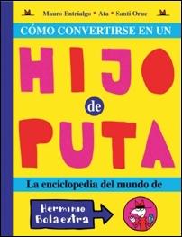 Cómo convertirse en un hijo de puta. 