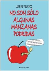 No Son Solo Algunas Manzanas Podridas