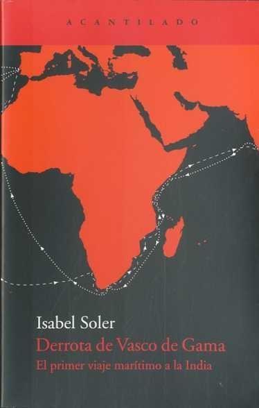 Derrota de Vasco de Gama "Primer Viaje Marítimo a la India"
