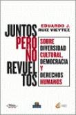 Juntos pero no revueltos