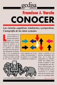 Conocer. las Ciencias Cognitivas: Tendencias y Perspectivas. Cartografia de las Ideas Actuales