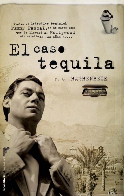 El caso tequila. 