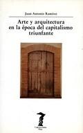 Arte y Arquitectura en la época del capitalismo triunfante. 