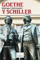 Goethe y Schiller. Historia de una Amistad
