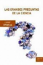 Grandes preguntas de la Ciencia, Las