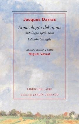 Arqueología del agua. Antologia 1988-2001 "(Antología 1988-2001)". 