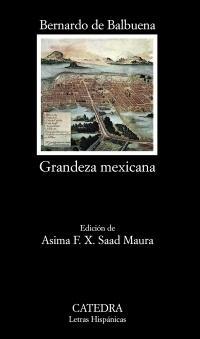 Grandeza mexicana. 