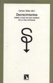 Decrecimientos "Sobre lo que Hay que Cambiar en la Vida Cotidiana". 