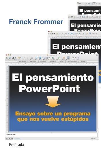 Pensamiento Power Point, El "Ensayo sobre un Programa que nos Vuelve Estúpidos". 