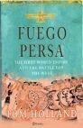 FUEGO PERSA "El primer imperio mundial y la batalla por occidente"