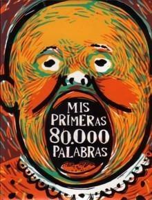 Mis primeras 80.000 palabras. 