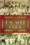 Barcadí y la Larga Lucha por Cuba. 