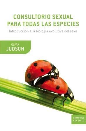 Consultorio Sexual para Todas las Especies "Introducción a la Biología Evolutiva del Sexo"