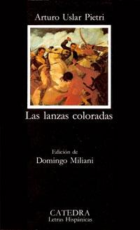 Lanzas Coloradas, Las