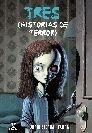 Tres (Historias de Terror). Tres (Historias de Terror).