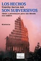 Hechos son subversivos, Los