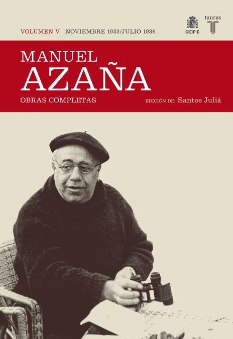 Obras Completas de Manuel Azaña. Vol 5. Noviembre 1933/Julio 1936. 
