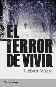 TERROR DE VIVIR,EL