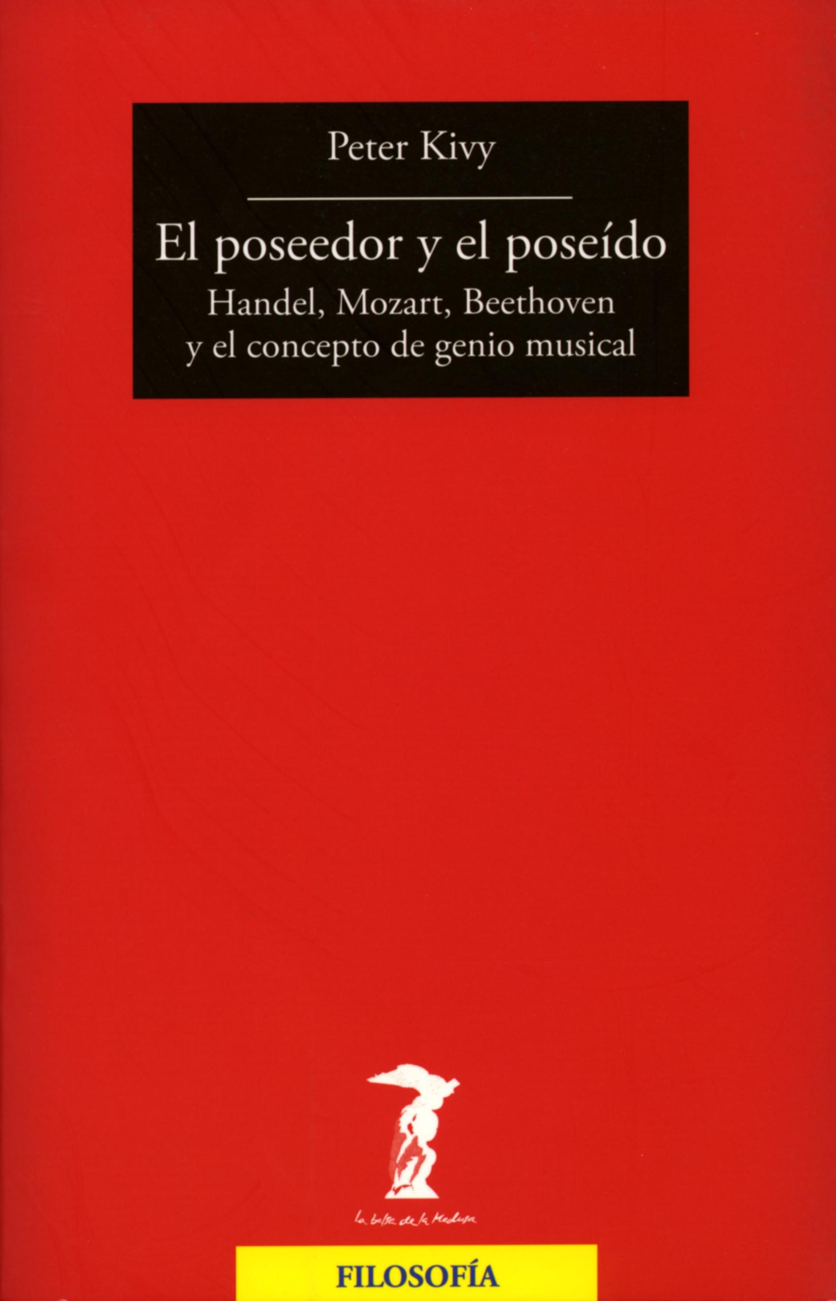 Poseedor y el poseído, El "Haendel, Mozart, Beethoven y el concepto de genio musical"